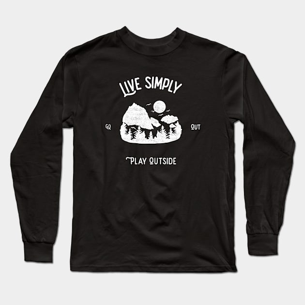 Live simply, play outside Camping Shirt Long Sleeve T-Shirt by Joy'n hale